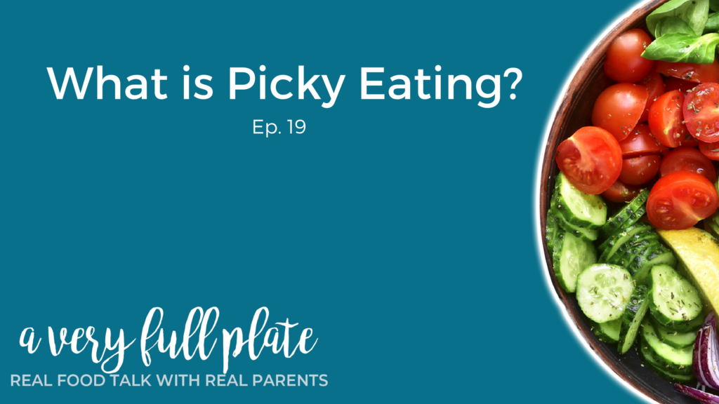 What is Picky Eating