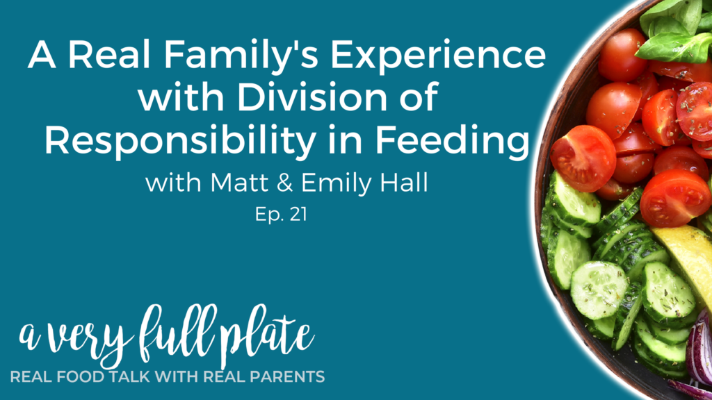 Intro Image to a Real Family's Experience with Division of Responsibility in Feeding
